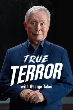 True Terror with George Takei Poster