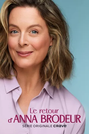 Le retour d'Anna Brodeur
