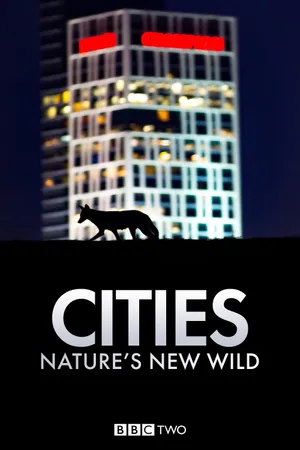 Cities: Nature's New Wild Poster