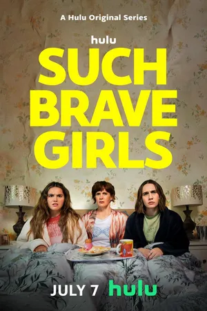Such Brave Girls