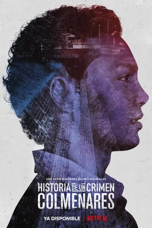 Historia de un crimen: Colmenares Poster