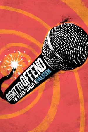 Right to Offend: The Black Comedy Revolution Poster