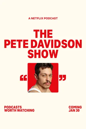The Pete Davidson Show Poster