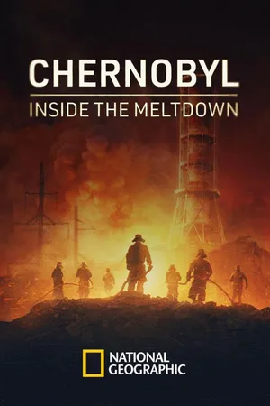 Chernobyl: Inside The Meltdown Poster