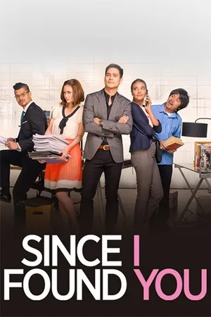 Since I Found You Poster