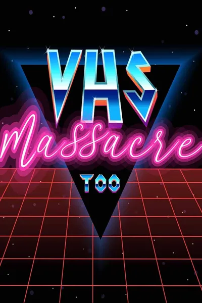 VHS Massacre Too