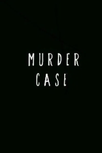 Murder Case