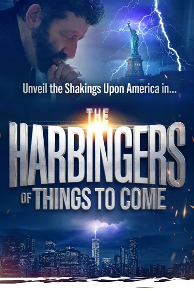 The Harbingers of Things to Come