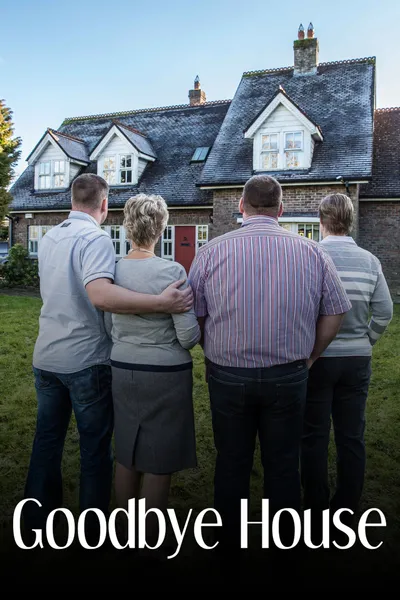 Goodbye House