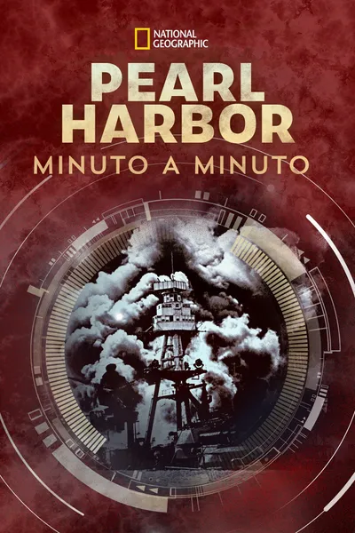Attack on Pearl Harbor: Minute by Minute