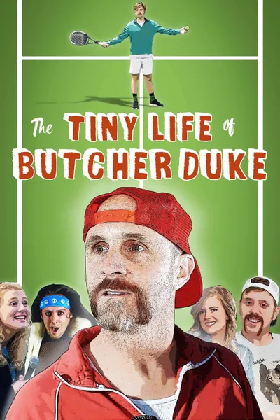 The Tiny Life of Butcher Duke