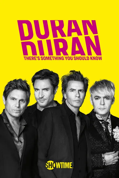 Duran Duran: There's Something You Should Know