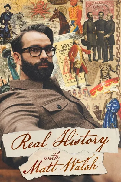 Real History with Matt Walsh