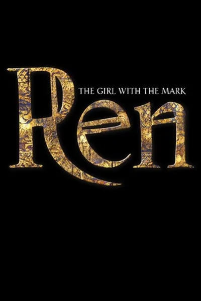 Ren: The Girl with the Mark