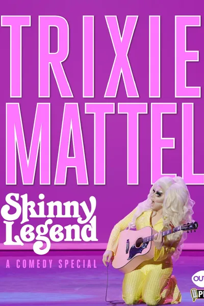 Trixie Mattel: Skinny Legend