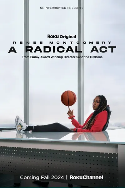 A Radical Act: Renee Montgomery