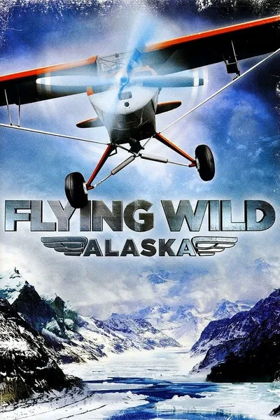 Flying Wild Alaska