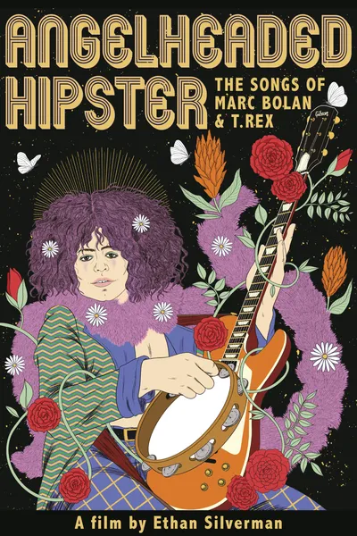 Angelheaded Hipster: The Songs of Marc Bolan & T. Rex