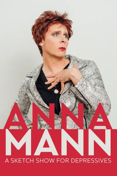 Anna Mann: A Sketch Show for Depressives